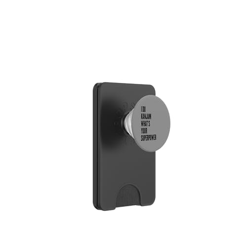 I do Kanjam what is your superpower PopSockets PopWallet für MagSafe