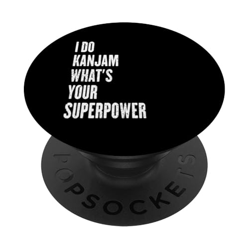 I do Kanjam what is your superpower PopSockets Klebender PopGrip