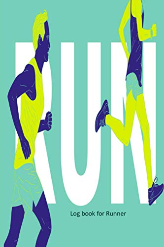 Run logbook for Runner: Simple Running/jogging logbook journal| 6x9 inches for anyone who love running/jogging to write down there running plan
