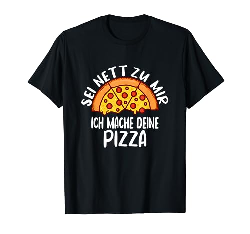 Lustiger Pizza Spruch Pizzabäcker T-Shirt