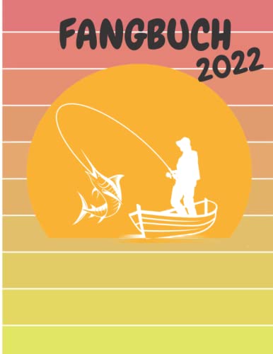 FANGBUCH 2022: fangbuch für angler: angelbuch adventskalender karpfen, angeln fischerprüfung fisch ,kalender angelkalender
