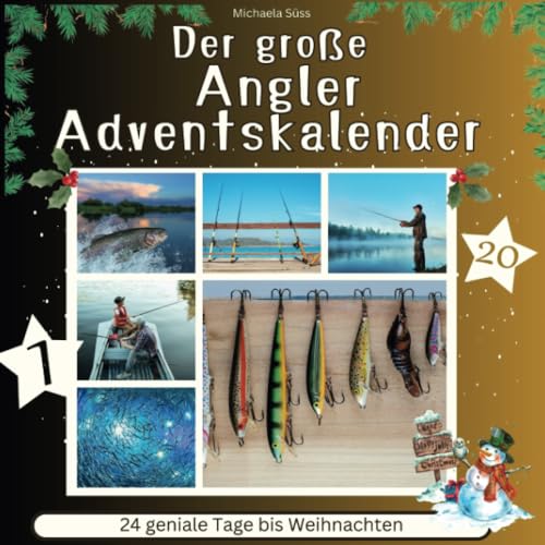 Der grosse Angler-Adventskalender: 24 geniale Tage bis Weihnachten