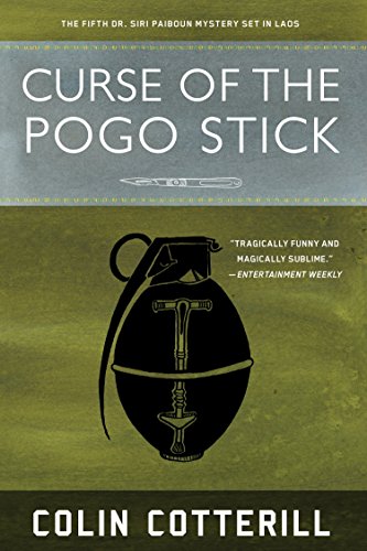 Curse of the Pogo Stick (A Dr. Siri Paiboun Mystery, Band 5)
